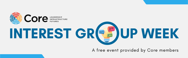 Core Interest Group Week - a free event provided by Core members